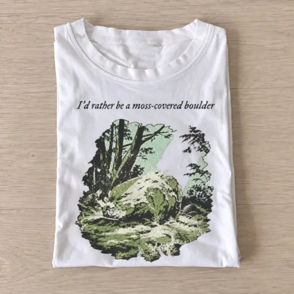 Id rather be a moss covered boulder t shirt white20moss covered boulder.webp