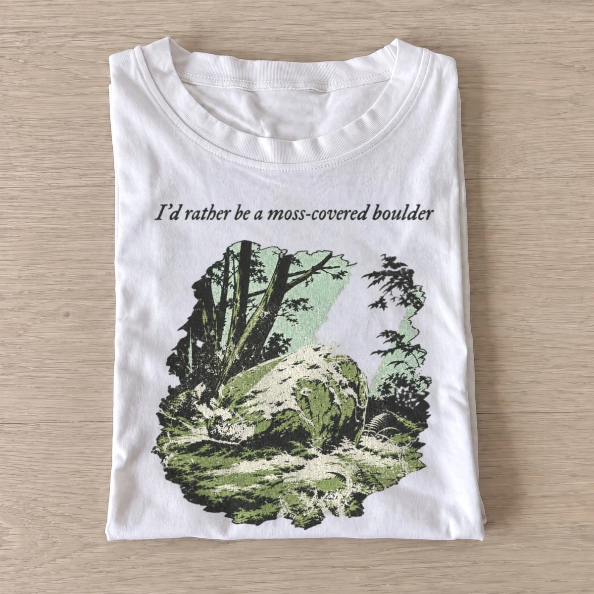 Id rather be a moss covered boulder t shirt white20moss covered boulder.webp