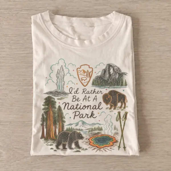 Id rather be at a national park t shirt sand20rather be parks.webp