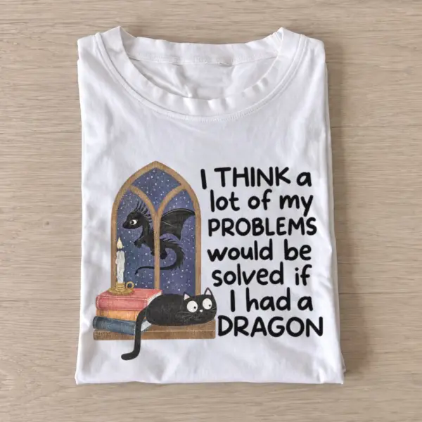 If i had a dragon graphic t shirt white20dragon solves problems.webp