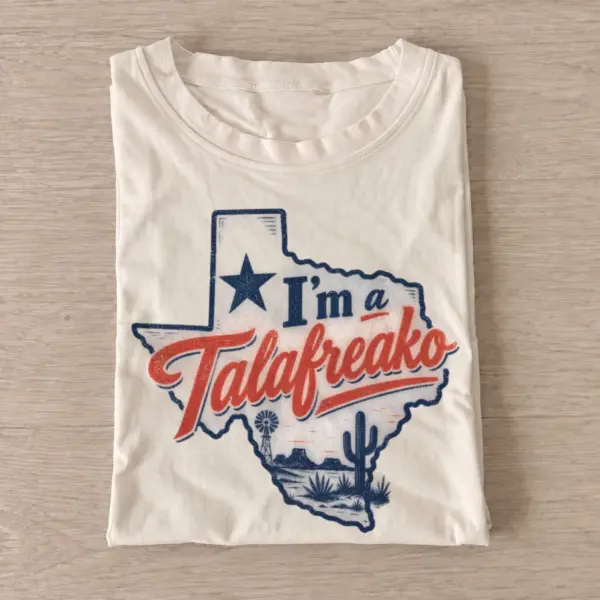Im a talafreako texas graphic t shirt sand20tallafreako texas.webp