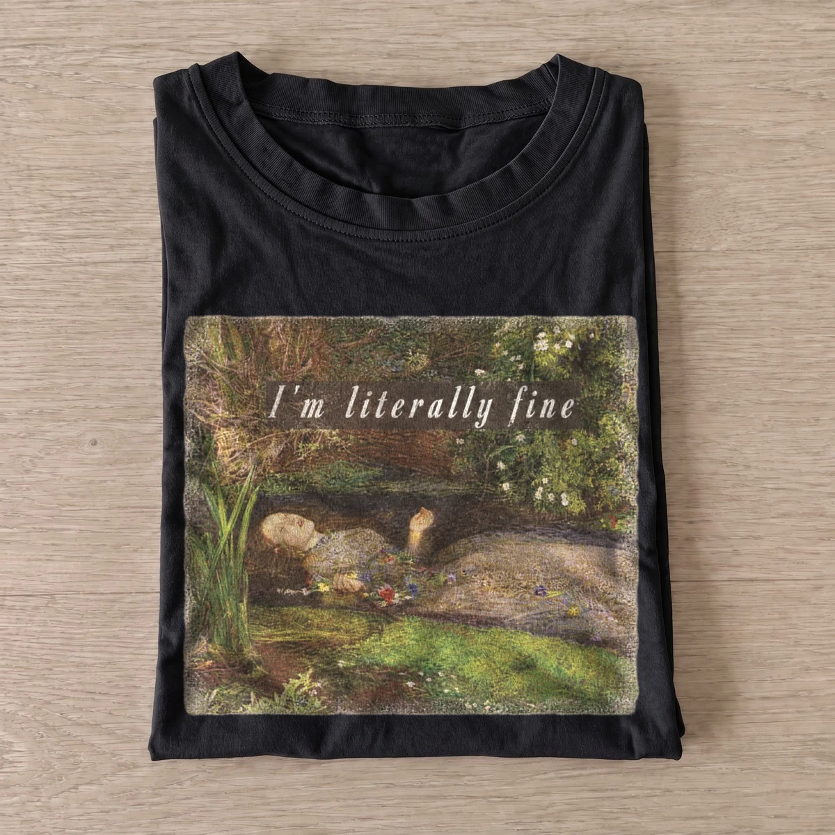 Im literally fine art parody t shirt black20literally fine.webp