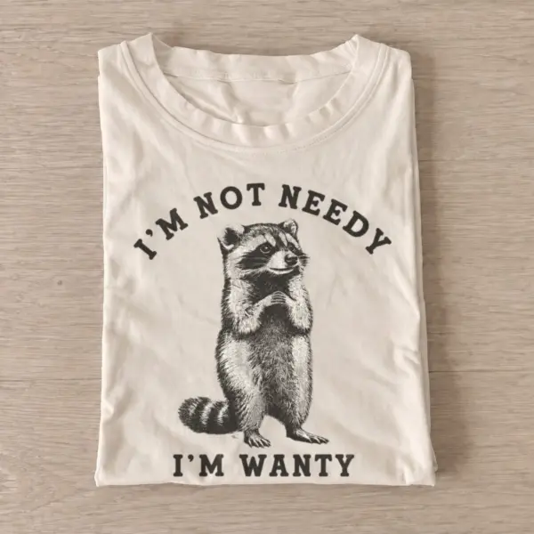 Im not needy im wanty raccoon t shirt sand20wanty raccoon.webp