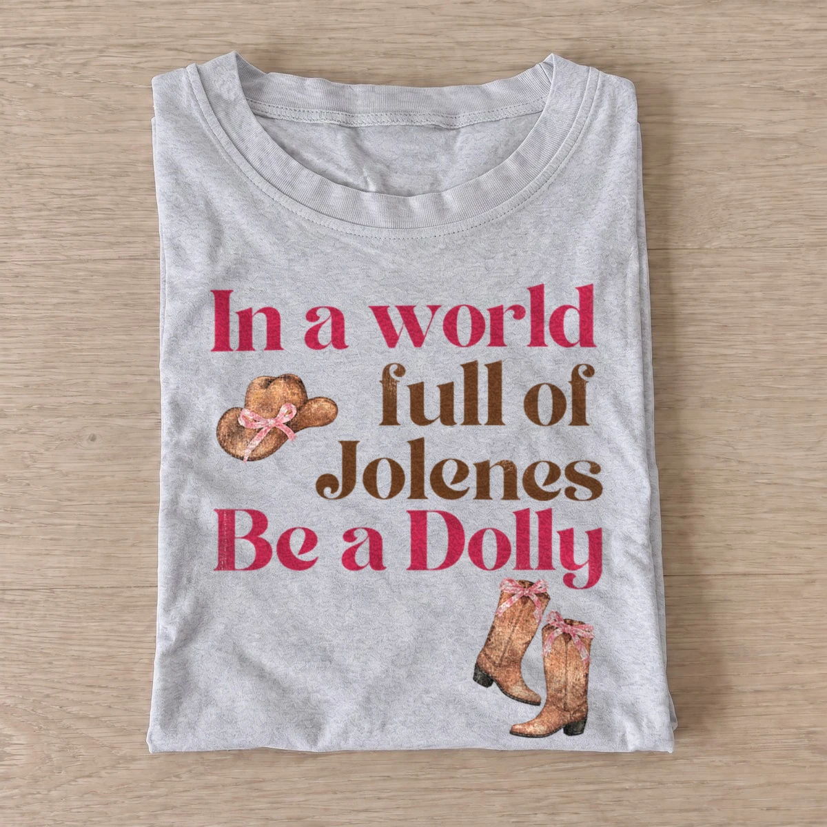 In a world full of jolenes be a dolly t shirt gray20country diva kindness.webp