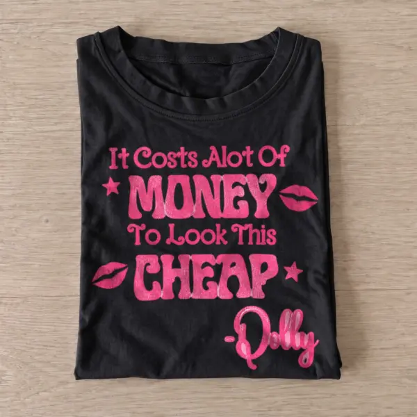 It costs alot of money to look this cheap t shirt black20expensive country glam.webp