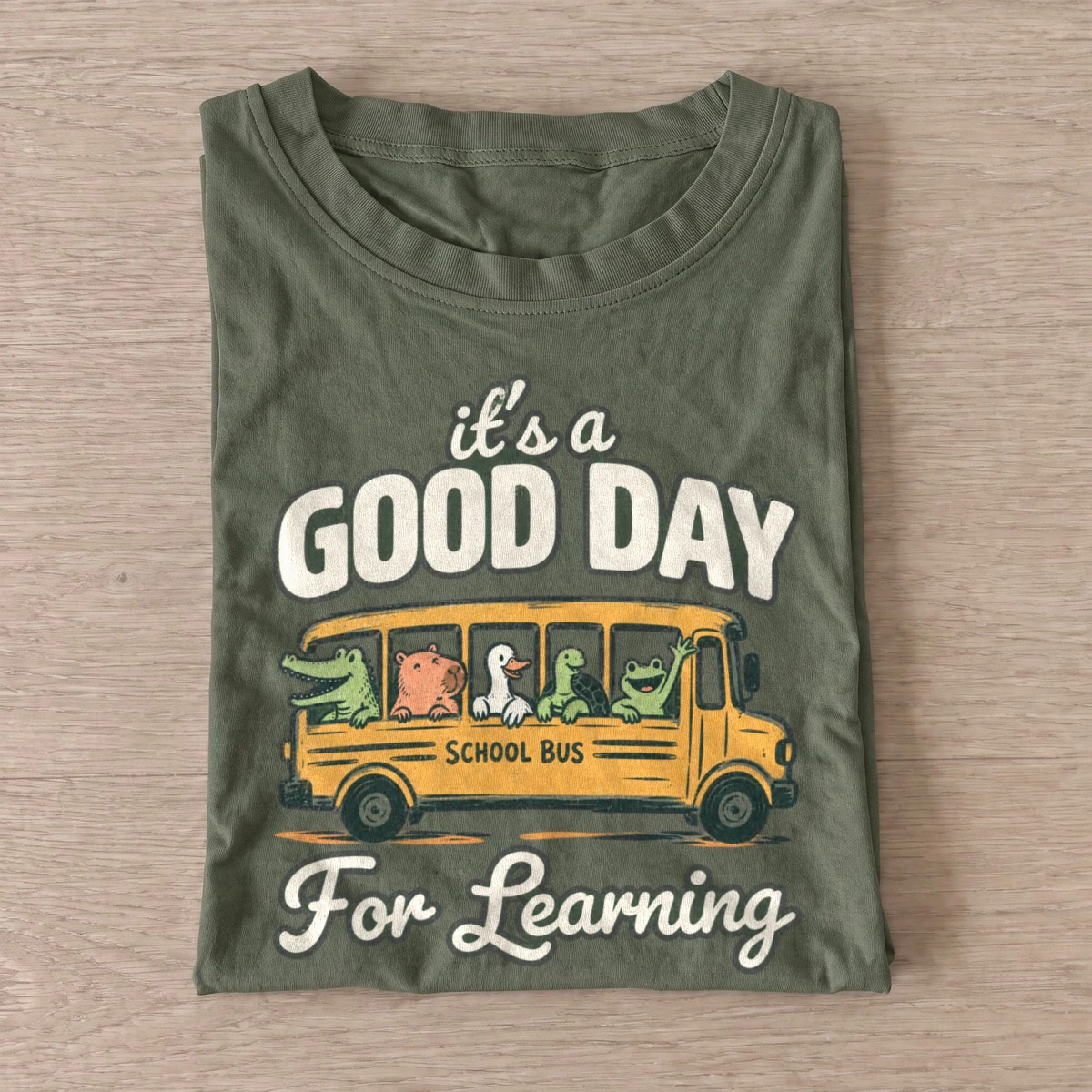 Its a good day for learning t shirt olive20good day learning.webp