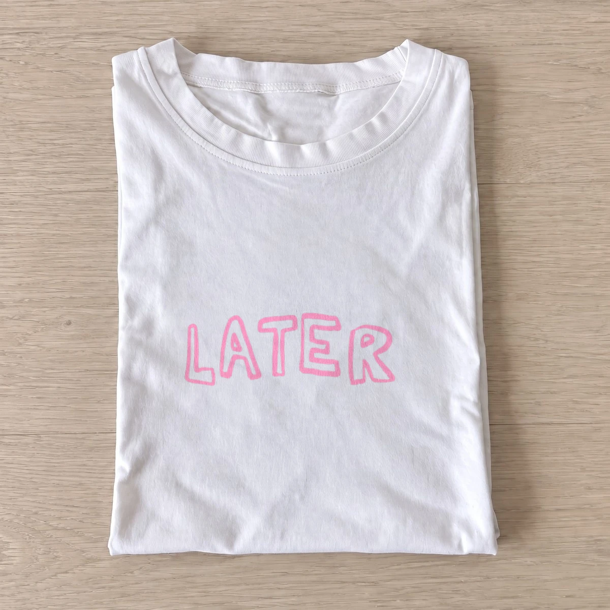 Later pink outline t shirt white20later pink outline.webp