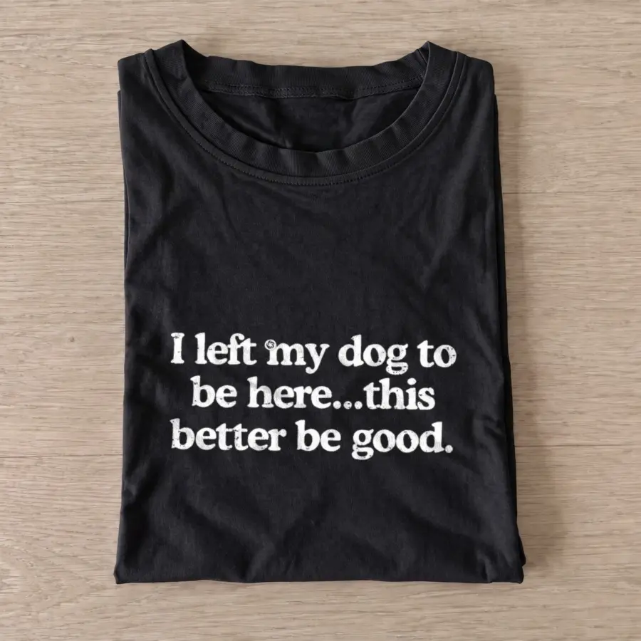 Left my dog t shirt black20left my dog.webp