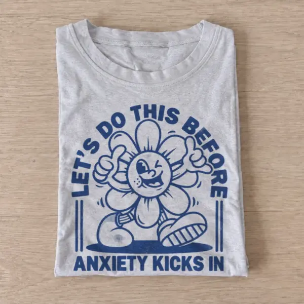 Lets do this before anxiety kicks in t shirt gray20before anxiety kicks in.webp