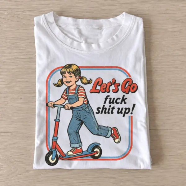 Lets go fuck shit up scooter troublemaker t shirt white20scooter troublemaker.webp