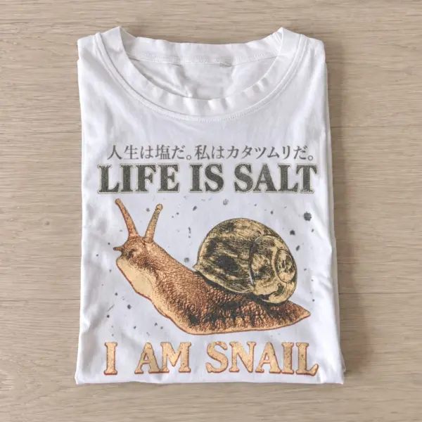 Life is salt i am snail t shirt white20life is salt.webp