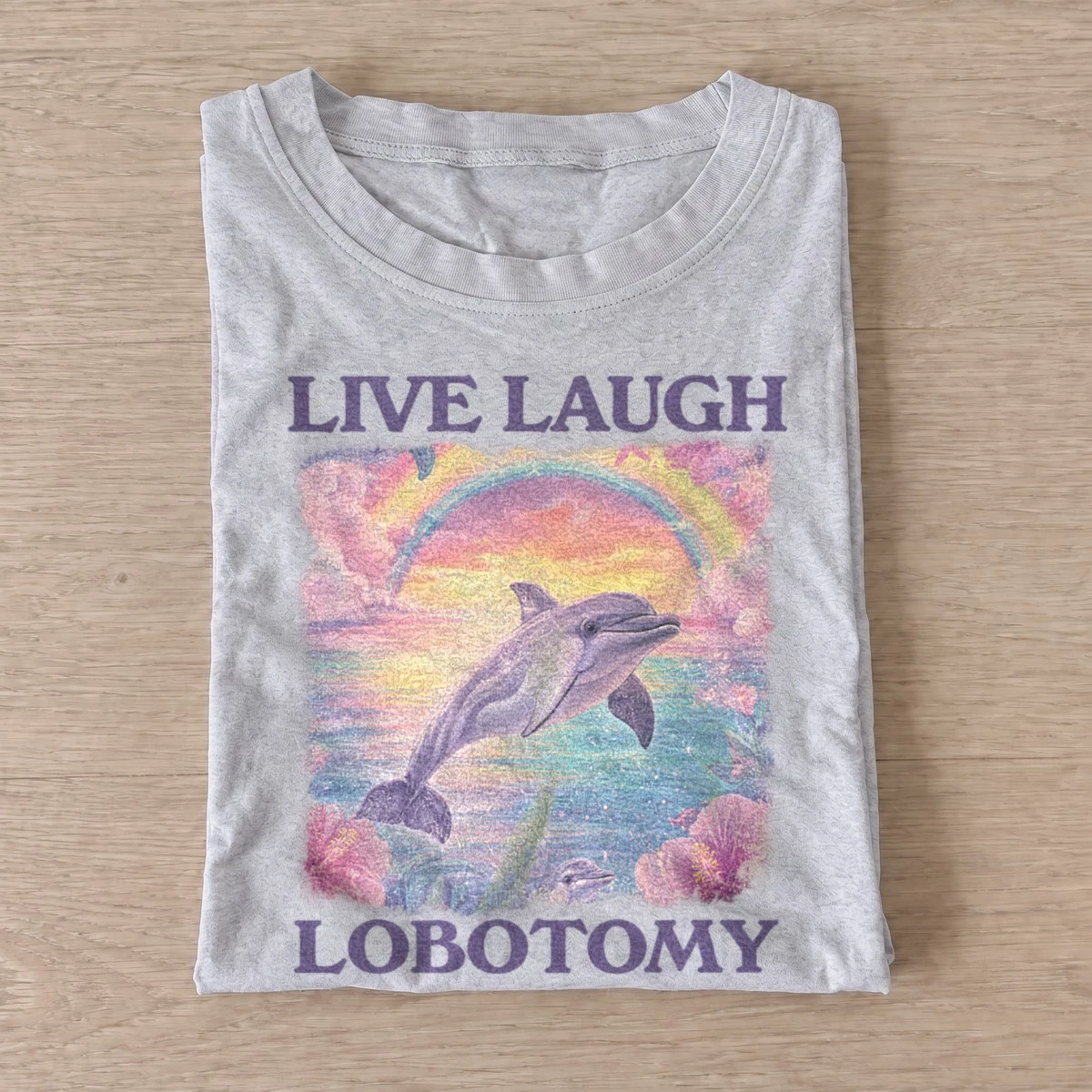 Live laugh lobotomy dolphin t shirt gray20lobotomy dolphin.webp
