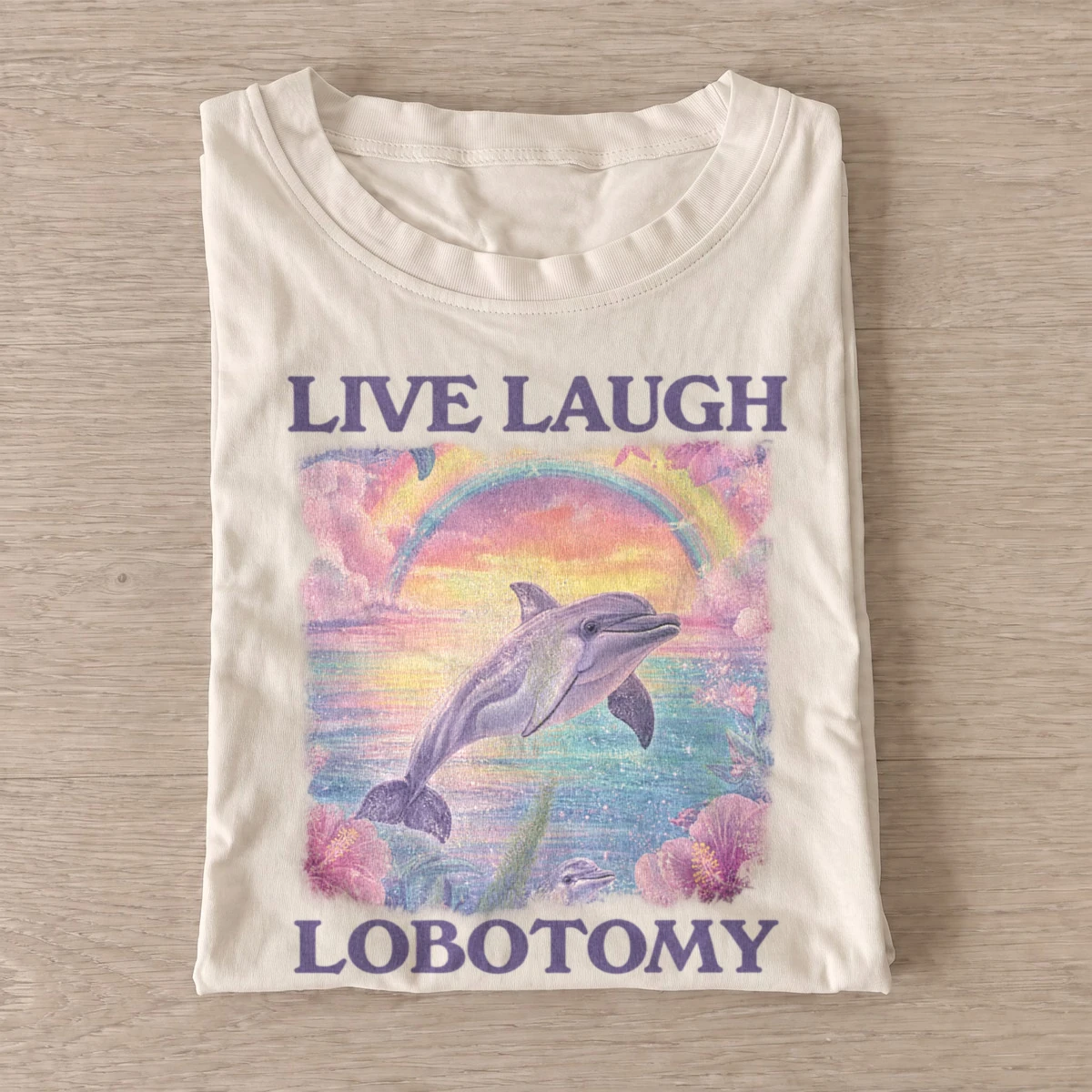 Live laugh lobotomy dolphin t shirt sand20lobotomy dolphin.webp