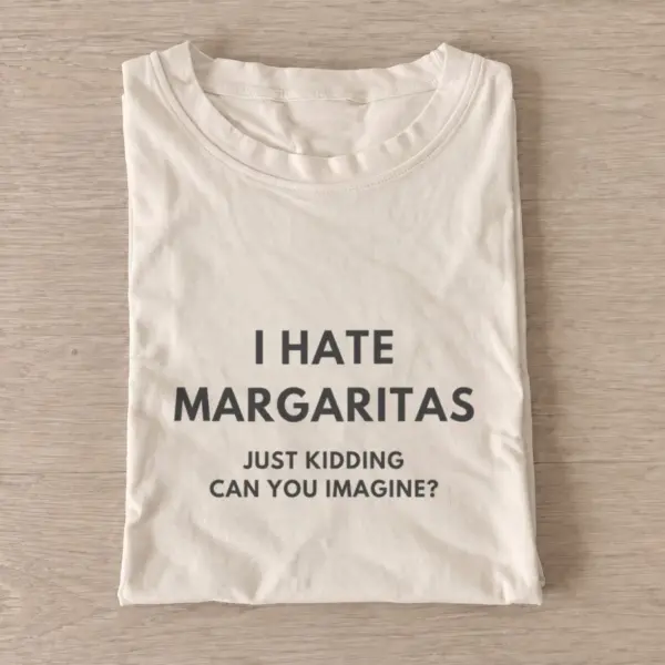 Margaritas just kidding t shirt sand20margaritas just kidding.webp