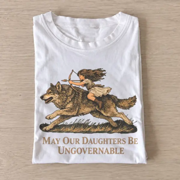 May our daughters be ungovernable wolf rider t shirt white20wolf rider daughter.webp