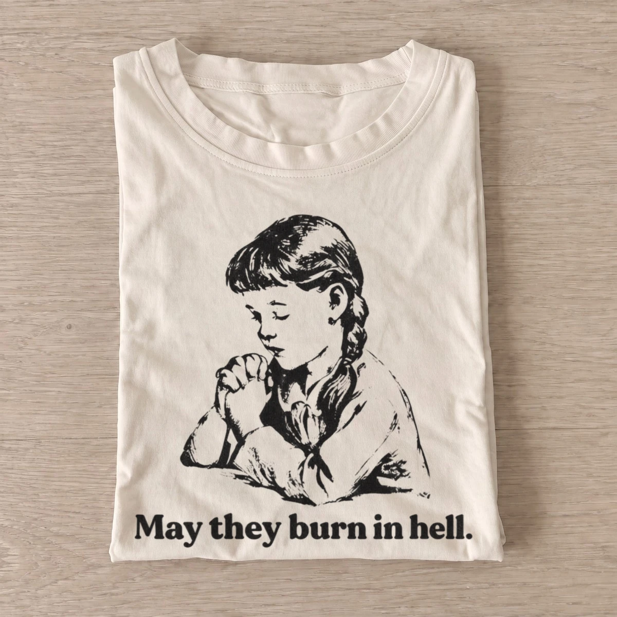 May they burn in hell praying girl t shirt sand20wicked little prayer.webp