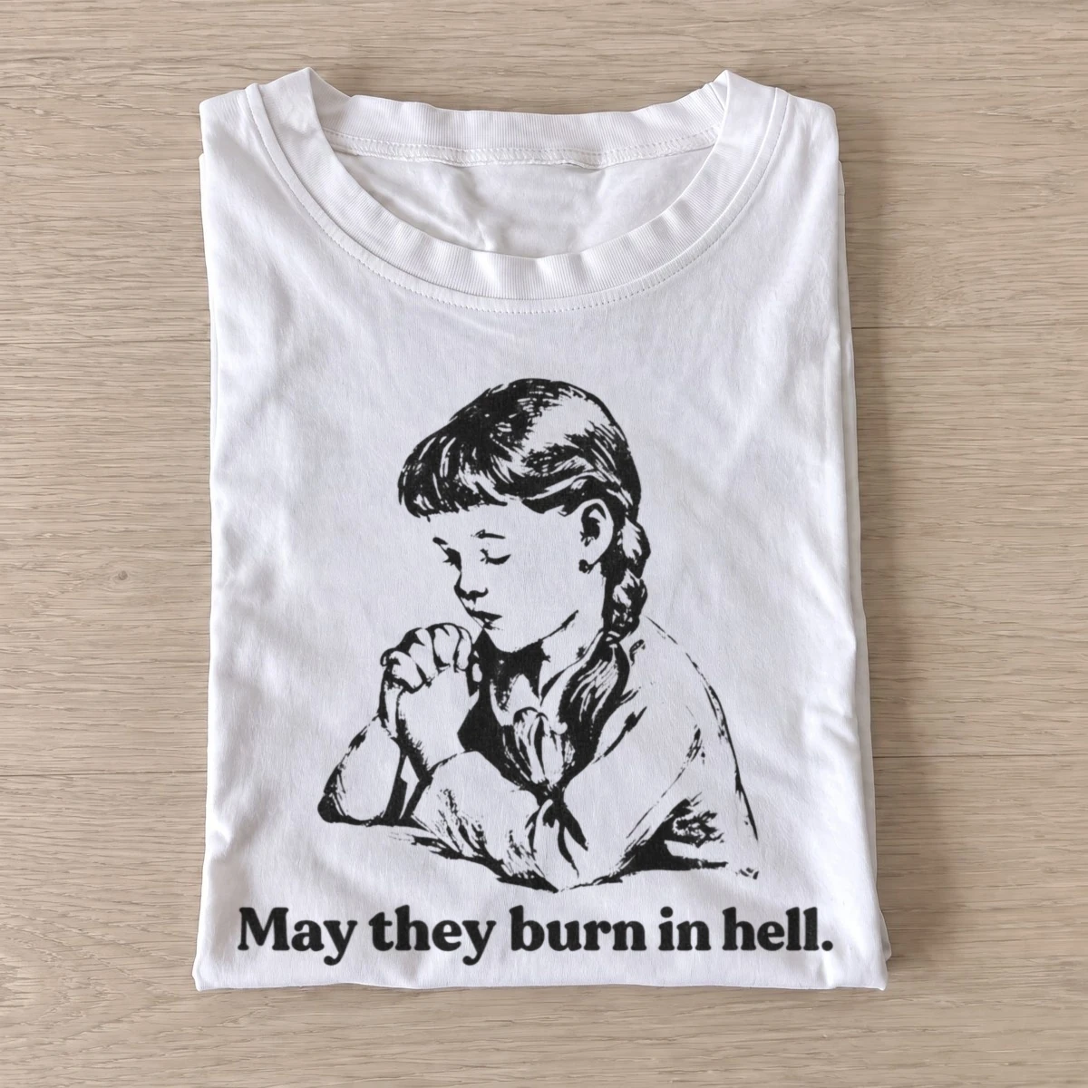 May they burn in hell praying girl t shirt white20wicked little prayer.webp