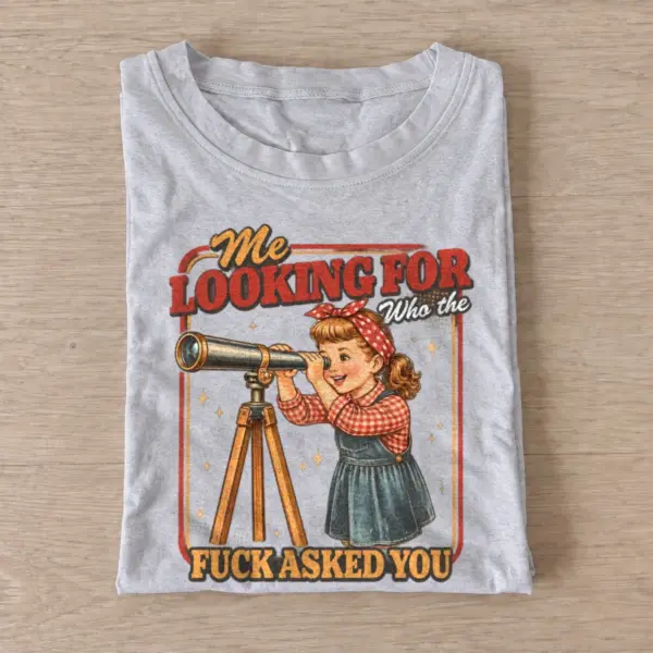 Me looking for who asked you t shirt gray20who asked you.webp