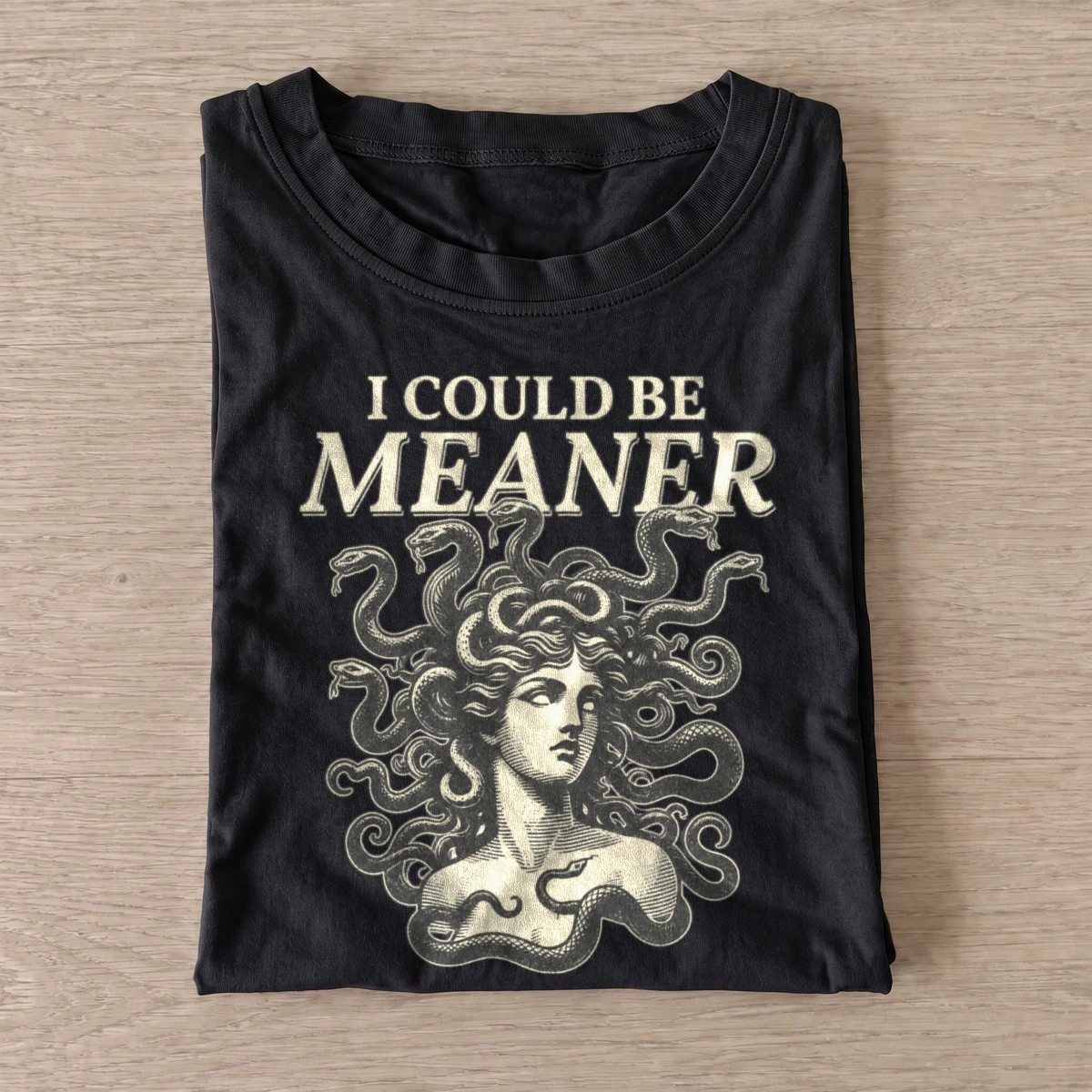 Medusa i could be meaner t shirt black20medusa could be meaner.webp