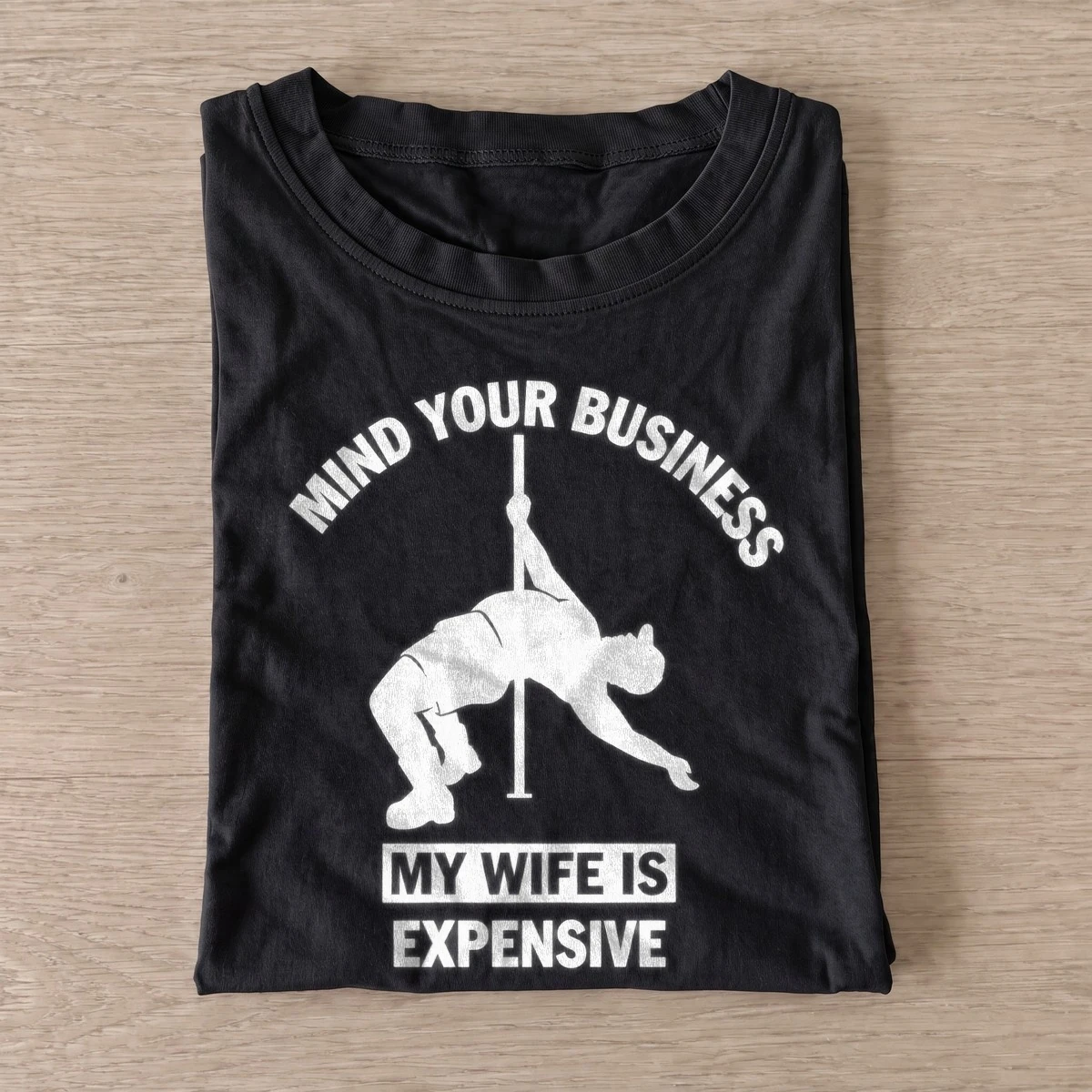 Mind your business my wife is expensive t shirt black20expensive wife.webp