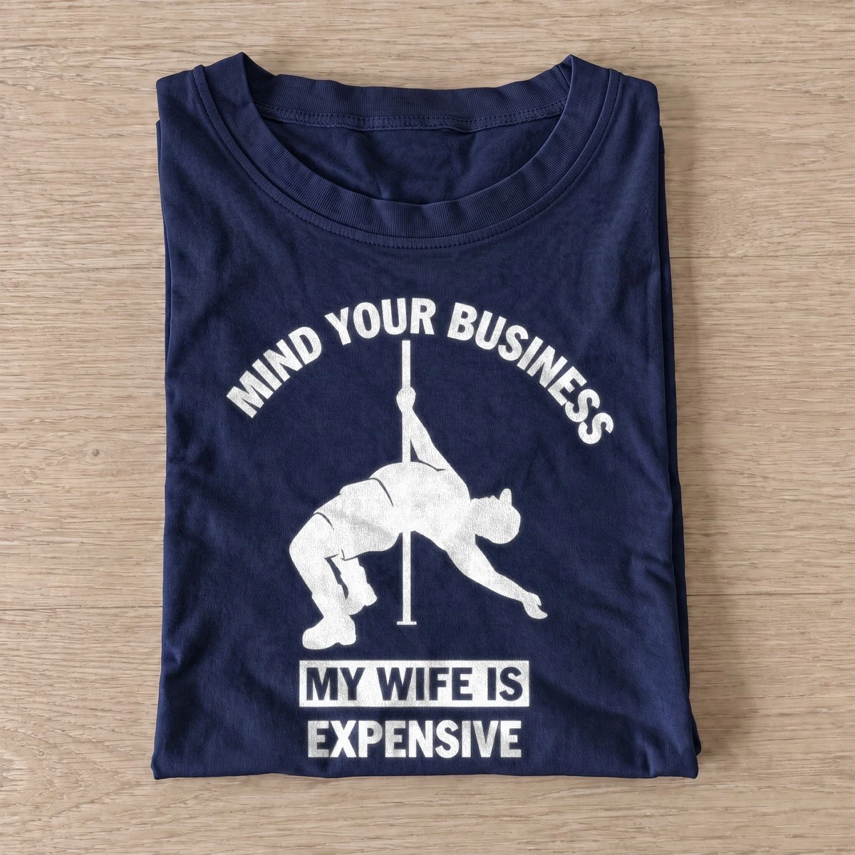 Mind your business my wife is expensive t shirt navy20expensive wife.webp
