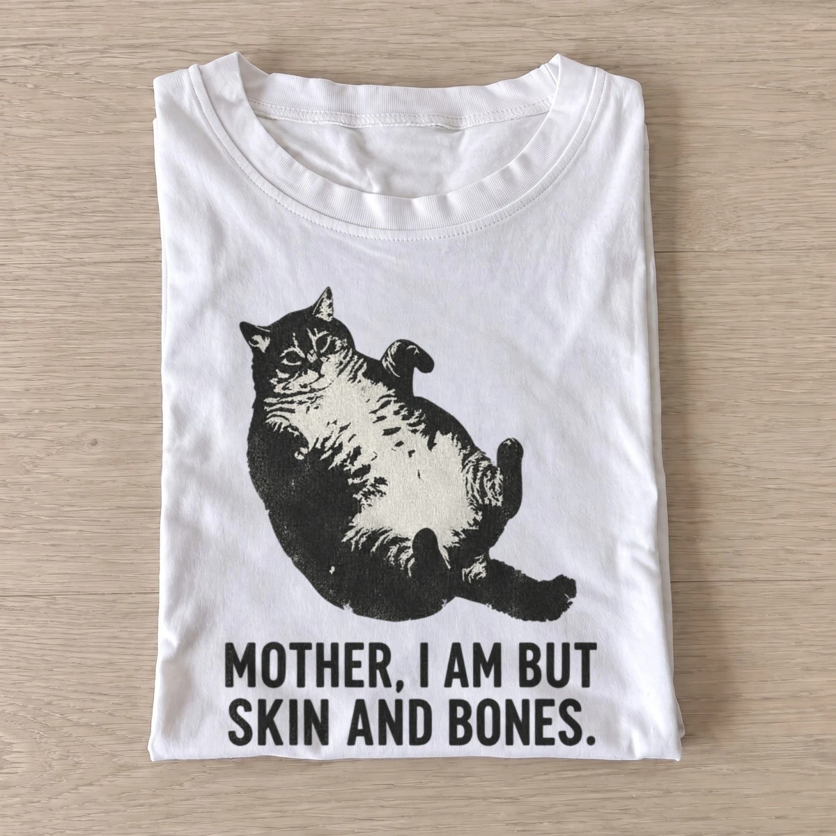 Mother i am but skin and bones cat t shirt white20skin and bones cat.webp