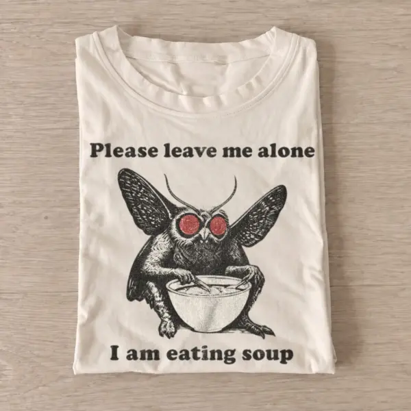 Mothman please leave me alone i am eating soup t shirt sand20mothman soup.webp