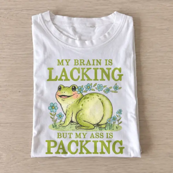 My brain is lacking but my ass is packing frog t shirt white20brain lacking frog.webp