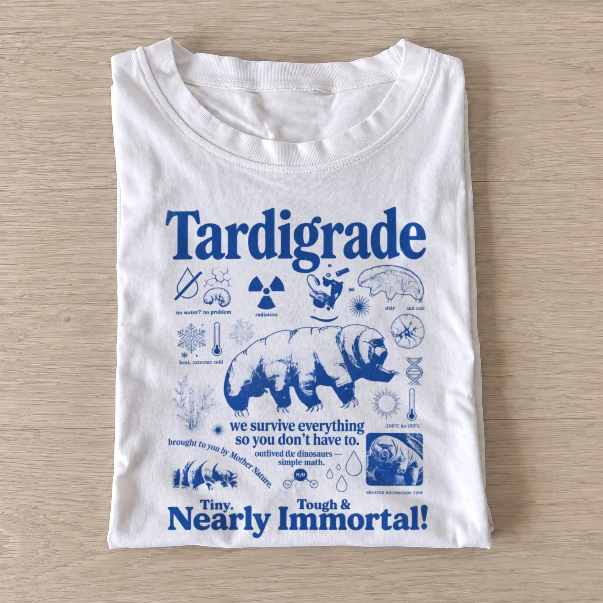 Nearly immortal tardigrade t shirt white20nearly immortal tardigrade.webp