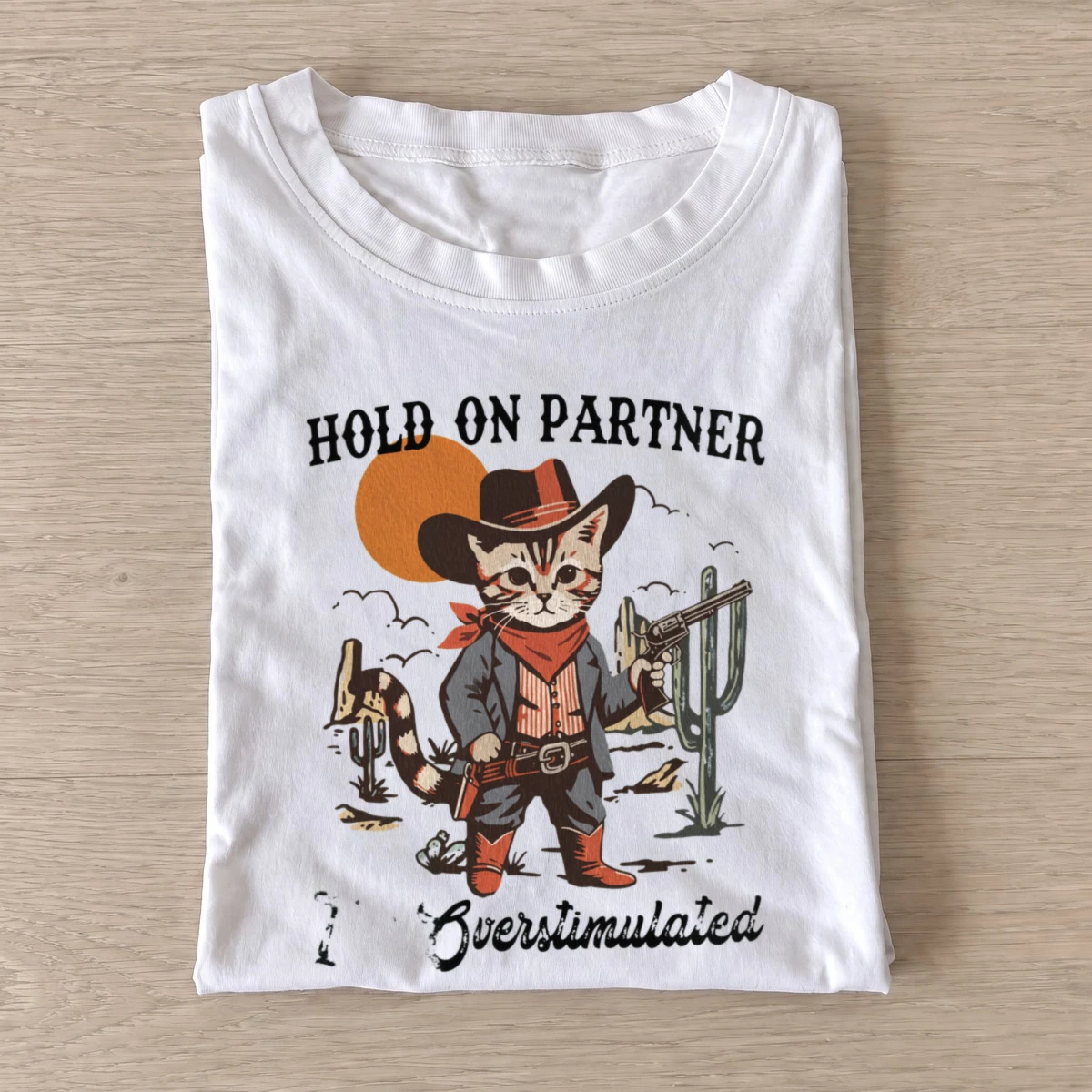 Overstimulated cowboy cat t shirt white20overstimulated cowboy cat.webp