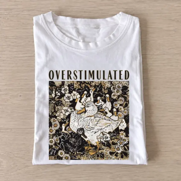 Overstimulated goose t shirt white20overstimulated goose.webp
