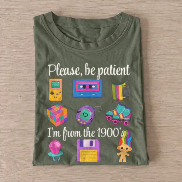Please be patient im from the 1900s t shirt olive20nineties nostalgia.webp