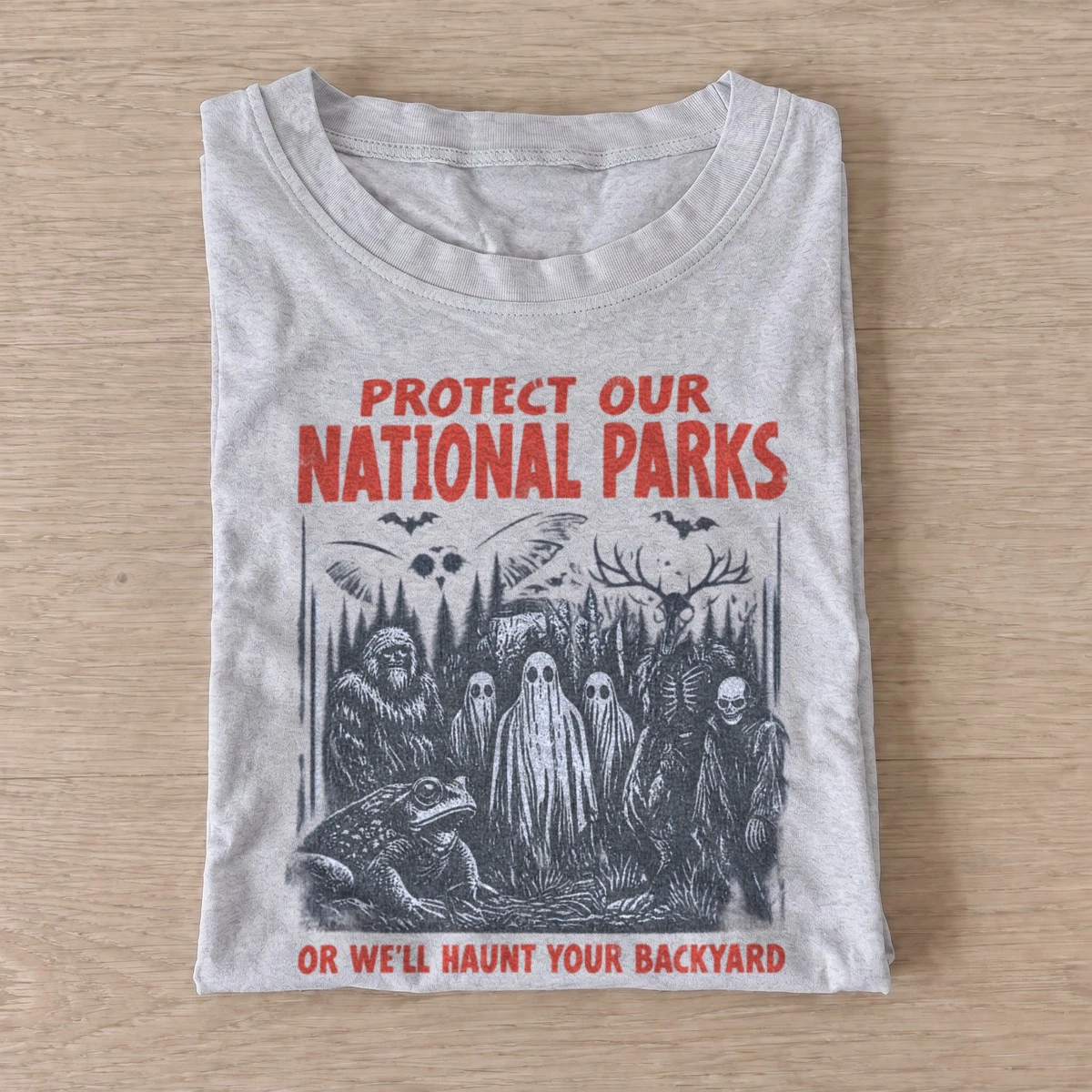 Protect our national parks or well haunt your backyard t shirt gray20haunt your backyard.webp