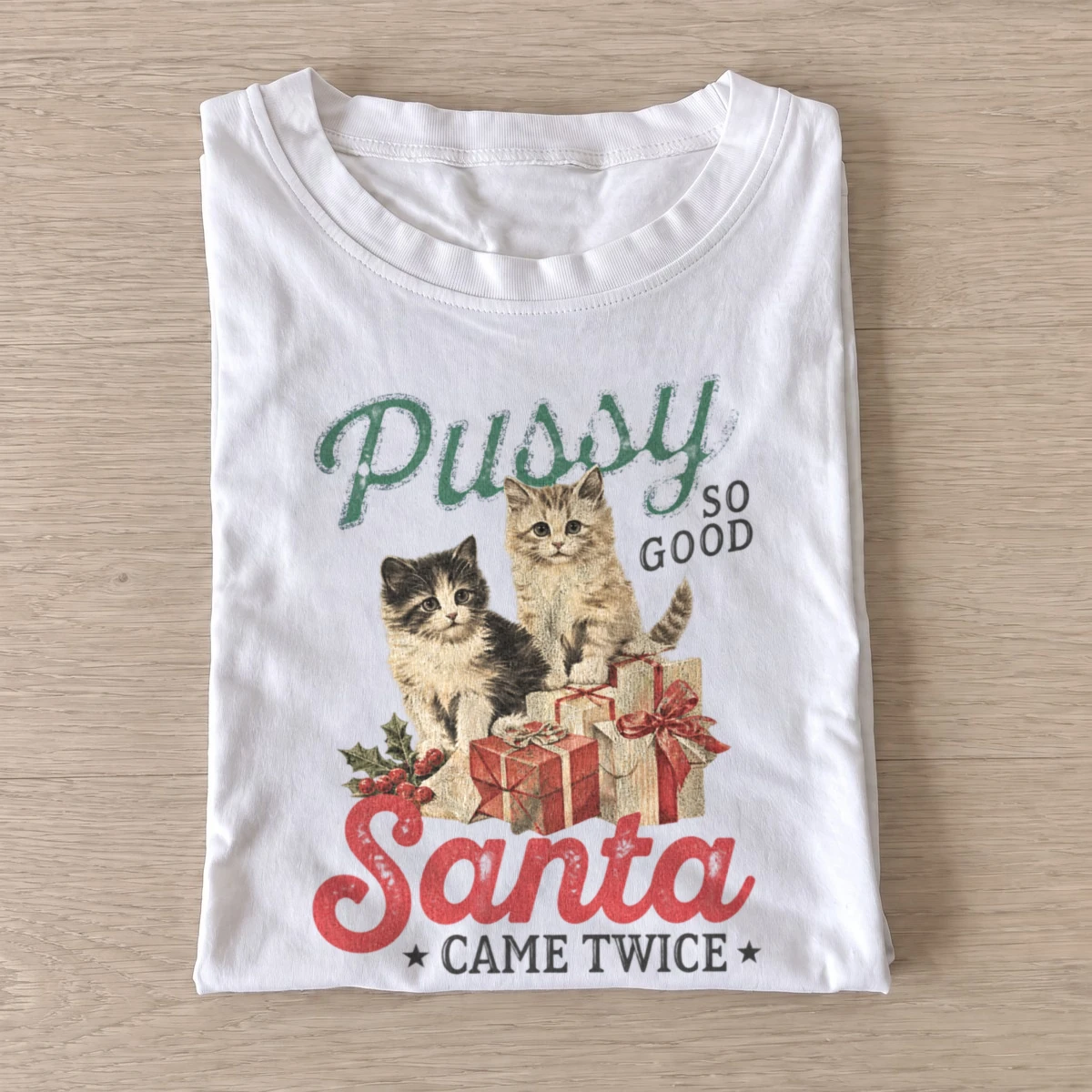 Pussy so good santa came twice kittens t shirt white20santas favorite kittens.webp