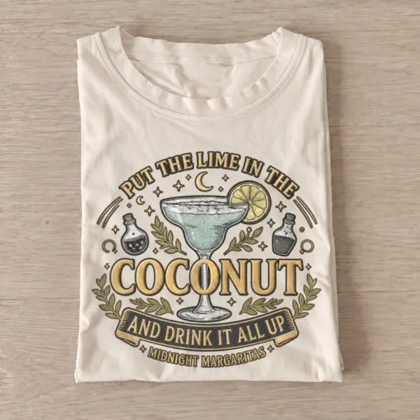 Put the lime in the coconut midnight margaritas t shirt sand20lime coconut cocktail.webp