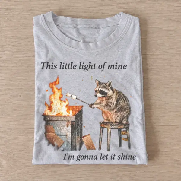 Raccoon dumpster fire this little light of mine t shirt gray20raccoon dumpster fire.webp