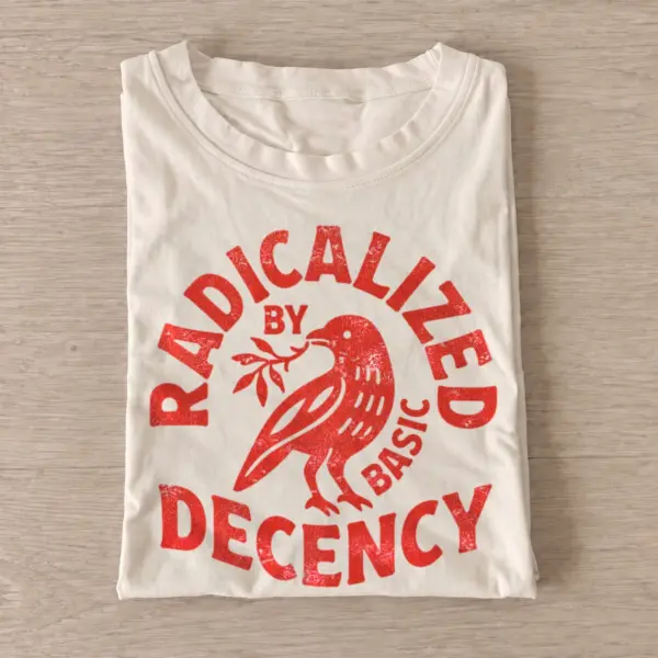 Radicalized by basic decency crow t shirt sand20radical decency crow.webp