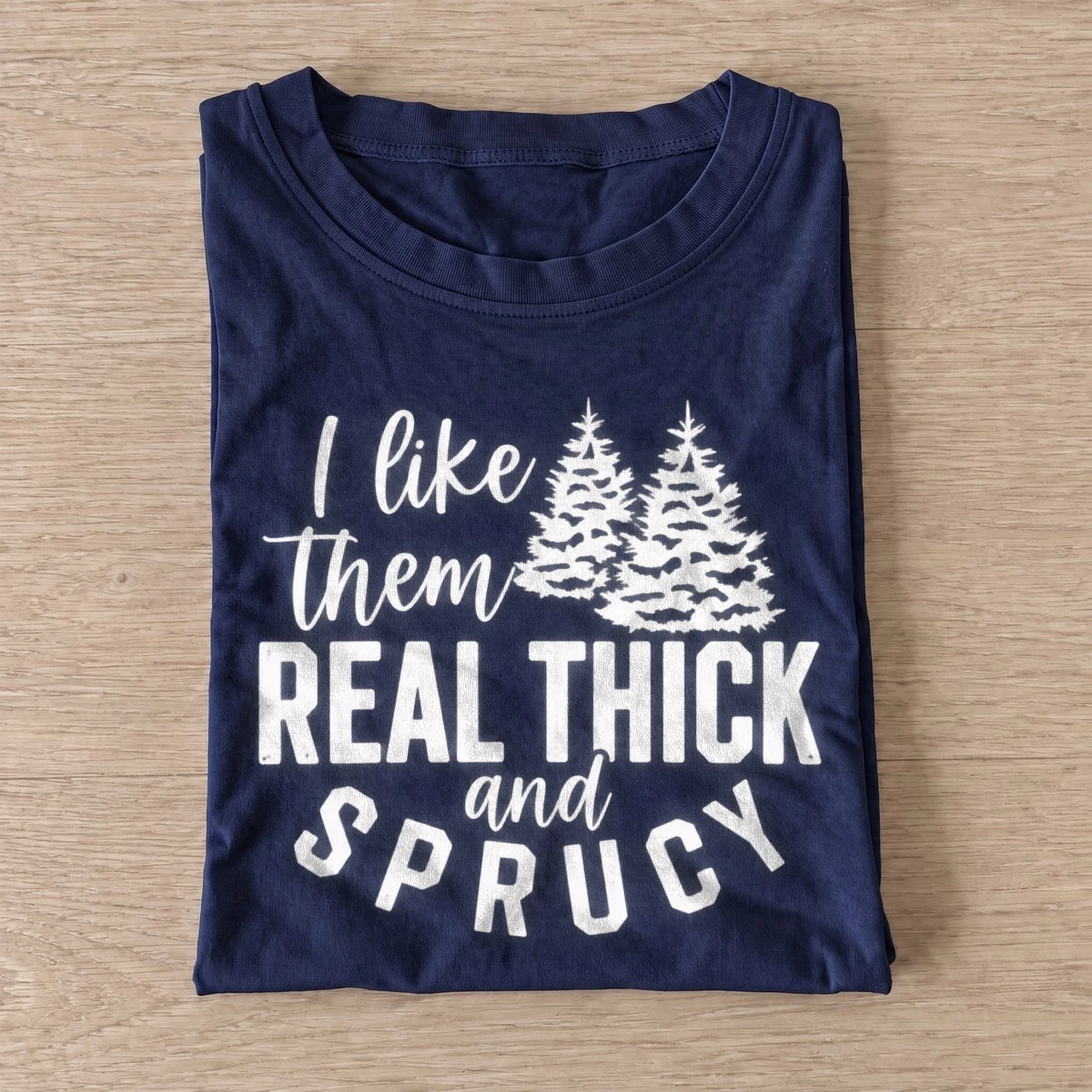 Real thick and sprucy graphic t shirt navy20thick and sprucy.webp