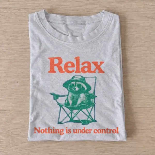 Relax nothing is under control raccoon t shirt gray20relax raccoon.webp