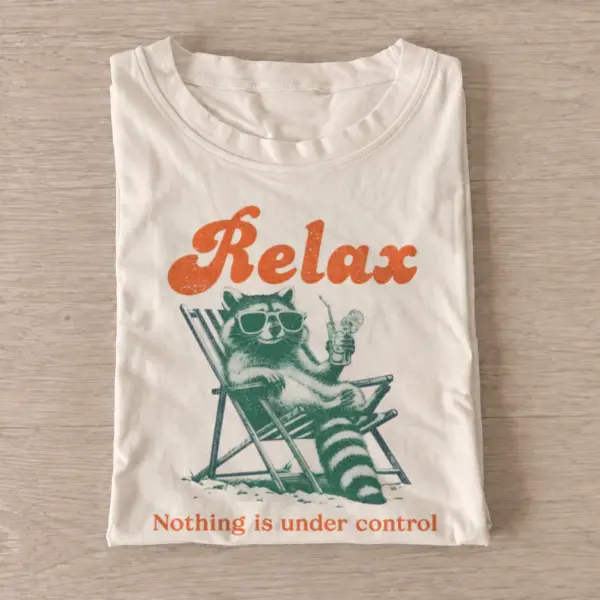 Relax nothing is under control raccoon t shirt sand20relax camping raccoon.webp