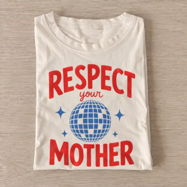 Respect your mother disco earth t shirt sand20respect your mother.webp