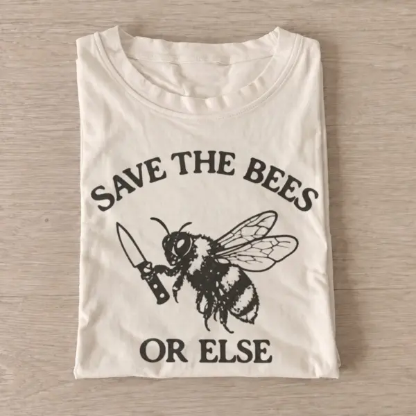 Save the bees or else t shirt sand20save bees or else.webp