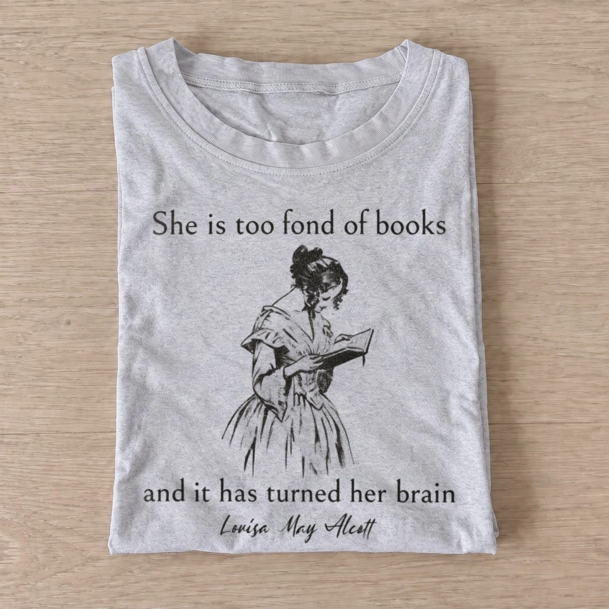She is too fond of books louisa may alcott quote t shirt gray20fond of books.webp