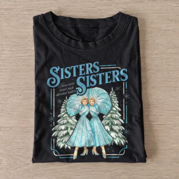 Sisters sisters vintage christmas t shirt black20christmas sisters.webp