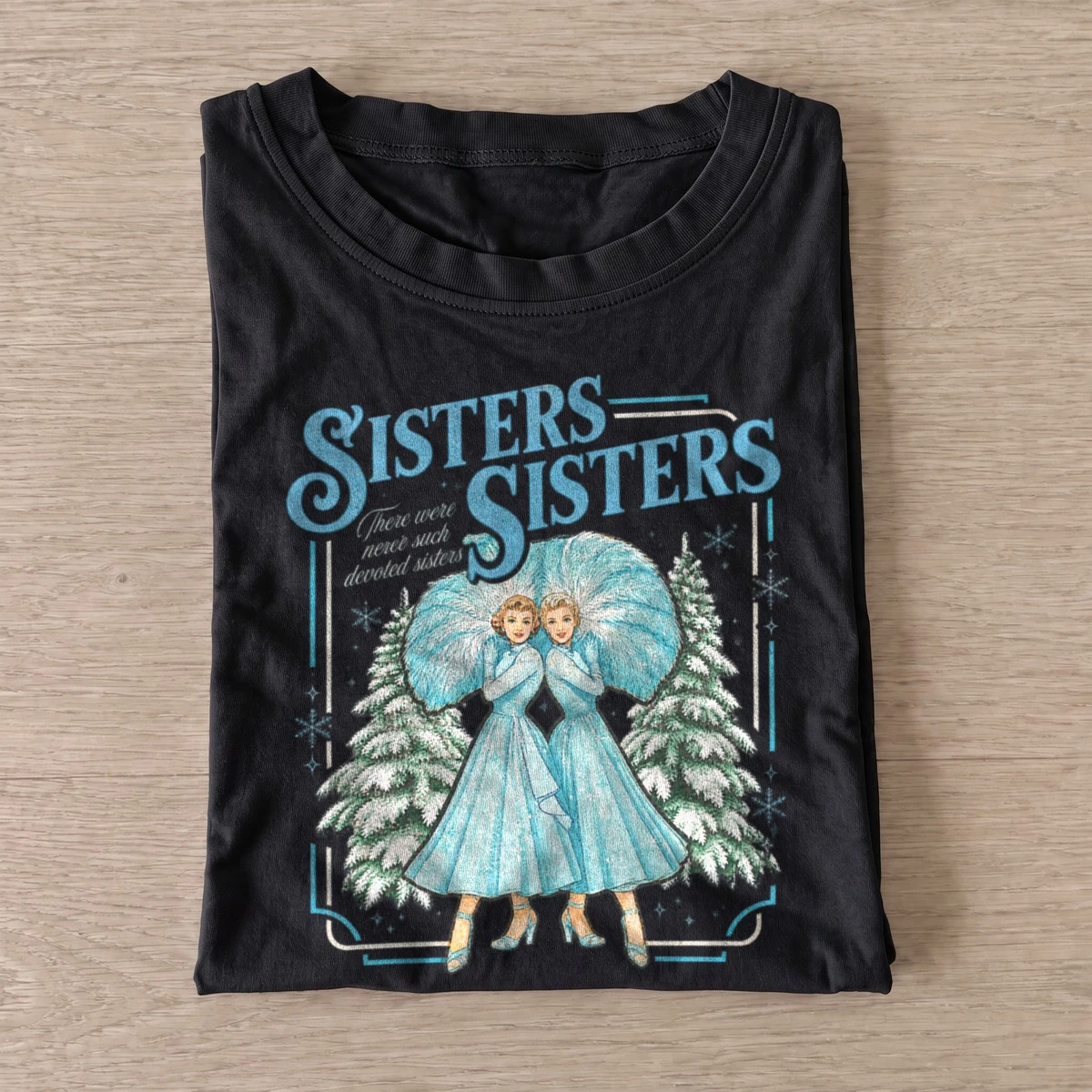 Sisters sisters vintage christmas t shirt black20christmas sisters.webp