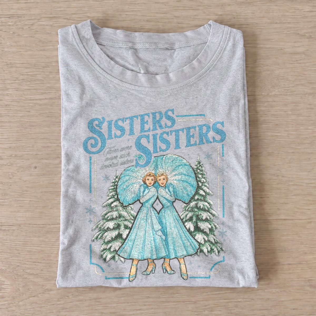 Sisters sisters vintage christmas t shirt gray20christmas sisters.webp