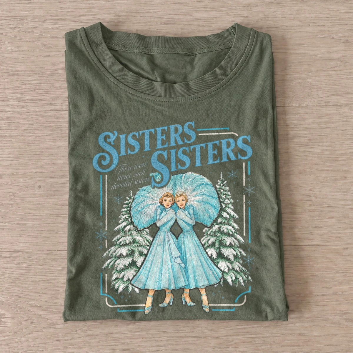Sisters sisters vintage christmas t shirt olive20christmas sisters.webp