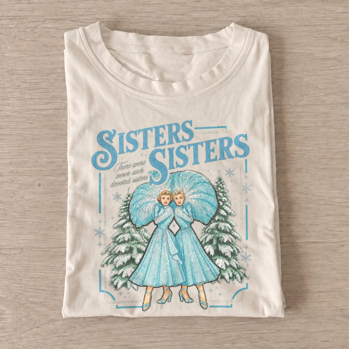 Sisters sisters vintage christmas t shirt sand20christmas sisters.webp