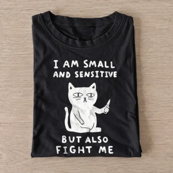 Small and sensitive fight me cat t shirt black20small sensitive fighter.webp