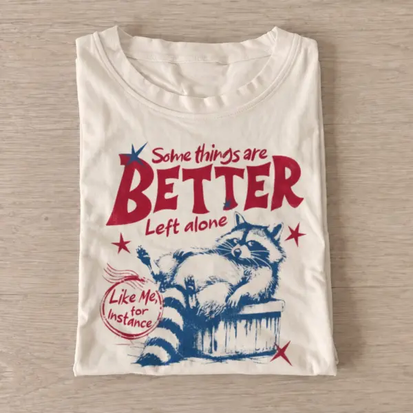 Some things are better left alone raccoon t shirt sand20leave raccoon alone.webp